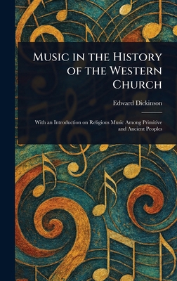 Music in the History of the Western Church 1023338823 Book Cover