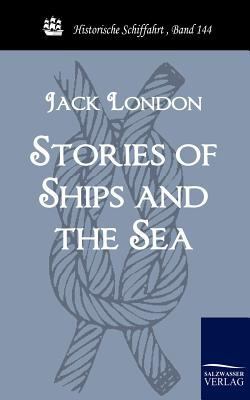 Stories of Ships and the Sea 3861952939 Book Cover