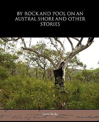 By Rock and Pool on an Austral Shore and Other ... 1438594216 Book Cover