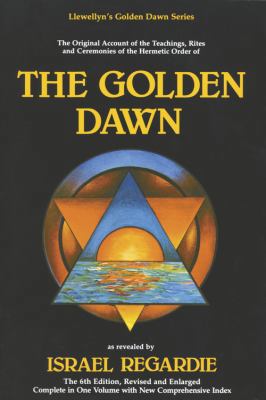 Golden Dawn: A Complete Course in Practical Cer... 0875426638 Book Cover