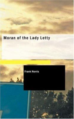 Moran of the Lady Letty 1426411022 Book Cover