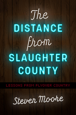 The Distance from Slaughter County: Lessons fro... 1469673959 Book Cover