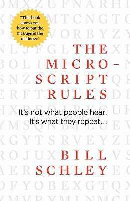 The Micro-Script Rules: It's not what people he... 0982694113 Book Cover