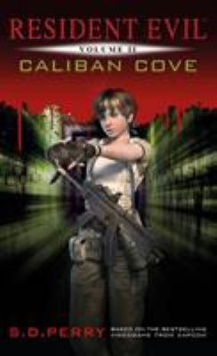 Resident Evil Vol II - Caliban Cove 178116178X Book Cover