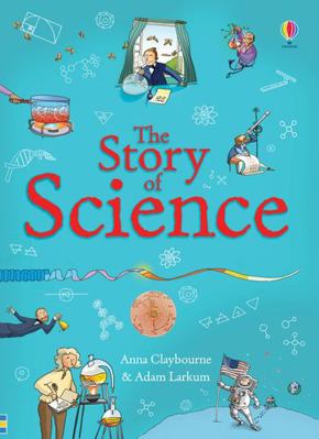 The Story of Science (Narrative Non Fiction) 1409599914 Book Cover