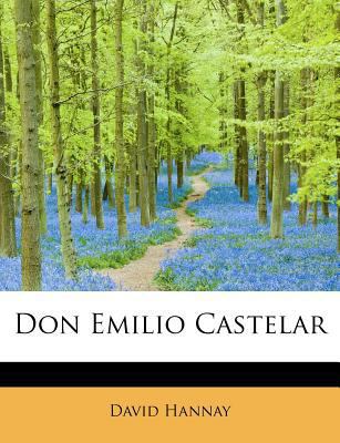 Don Emilio Castelar 1115733265 Book Cover