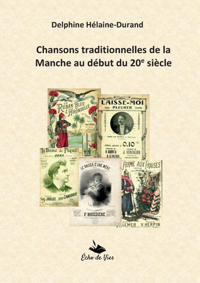 Chansons traditionnelles de la Manche au début ... [French] 2322579017 Book Cover