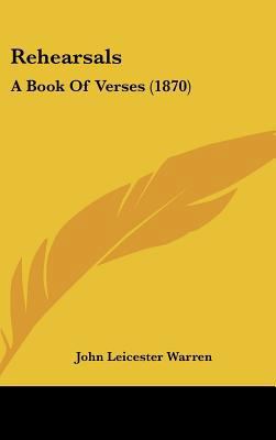 Rehearsals: A Book Of Verses (1870) 1437218105 Book Cover