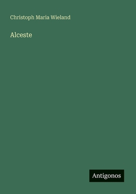 Alceste [German] 3566000108 Book Cover