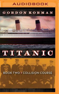 Titanic #2: Collision Course 1531880282 Book Cover