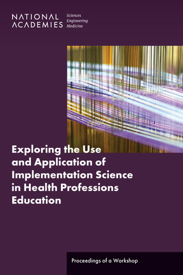 Exploring the Use and Application of Implementa... 0309696178 Book Cover