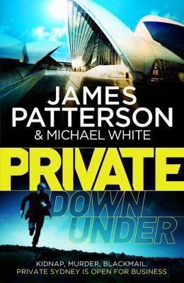 Private Down Under: (Private 6) (Private Series) 009959093X Book Cover