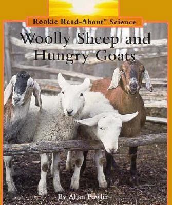 Woolly Sheep and Hungry Goats 0516060147 Book Cover