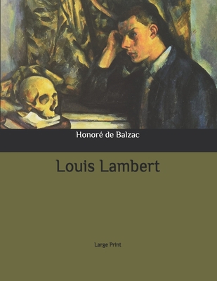 Louis Lambert: Large Print B0875XG2HQ Book Cover