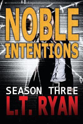 Noble Intentions Season Three 1491279400 Book Cover