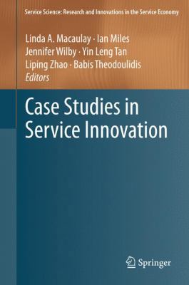 Case Studies in Service Innovation 1489996869 Book Cover