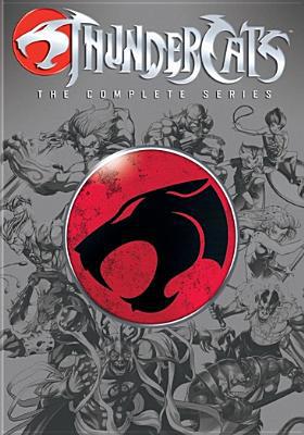 Thundercats: The Complete Series B07LDCZ4ND Book Cover