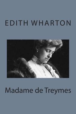 Madame de Treymes 1497564174 Book Cover