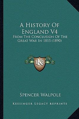 A History Of England V4: From The Conclusion Of... 1168136172 Book Cover