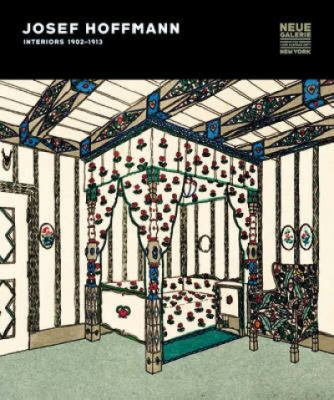 Josef Hoffman: Interiors, 1902-1913 3791337106 Book Cover