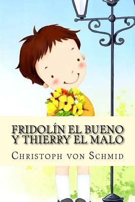 Fridolin el Bueno y Thierry el Malo (Spanish Ed... [Spanish] 1974064387 Book Cover