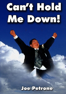 Can't Hold Me Down 0557090512 Book Cover