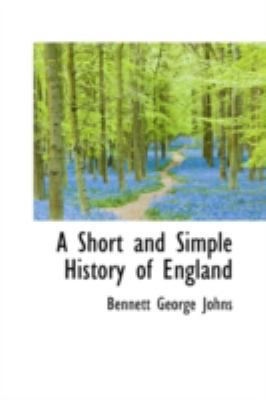 A Short and Simple History of England 0559179138 Book Cover