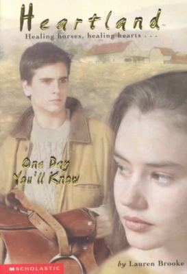 One Day You'll Know (Heartland (Prebound)) 0756914280 Book Cover