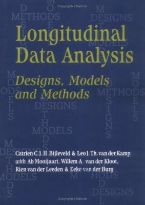 Longitudinal Data Analysis: Designs, Models and... 0761955380 Book Cover