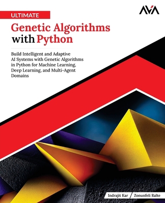 Ultimate Genetic Algorithms with Python 9349888335 Book Cover