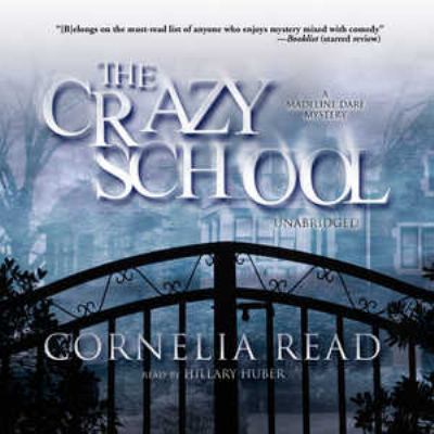 The Crazy School: A Madeline Dare Mystery 1433208237 Book Cover
