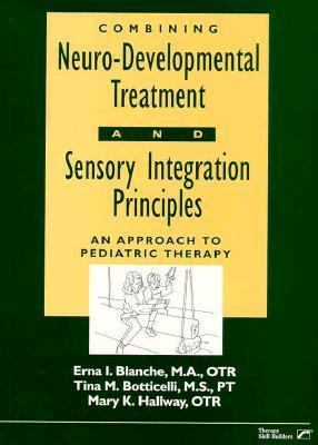 Combining Neuro-Developmental Treatment and Sen... 0127845704 Book Cover