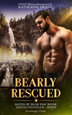 Bearly Rescued (German Edition) [German] B0HKPN6WVW Book Cover
