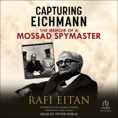 Capturing Eichmann: The Memoirs of a Mossad Spy... B0BZY1NSTX Book Cover