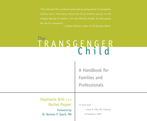 The Transgender Child: A Handbook for Families ... 1520046200 Book Cover