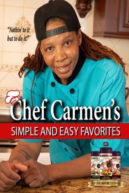 Hardcover Chef Carmen's Simple and Easy Favorites Book