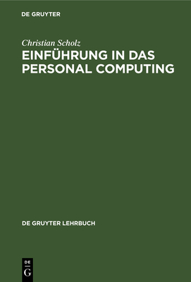 Einführung in das Personal Computing [German] 3110121115 Book Cover