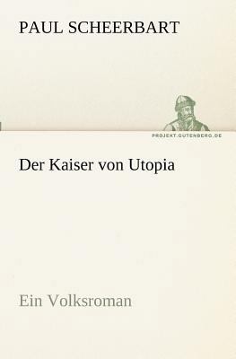 Der Kaiser von Utopia [German] 384241739X Book Cover