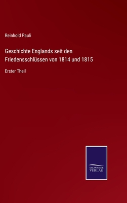Geschichte Englands seit den Friedensschlüssen ... [German] 3752598298 Book Cover
