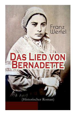 Das Lied von Bernadette (Historischer Roman): D... 8027311314 Book Cover