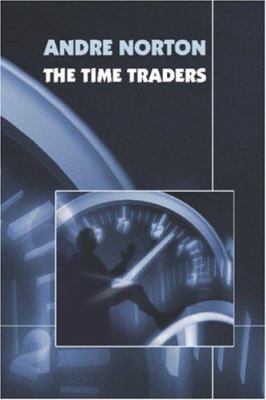 The Time Traders 1557429561 Book Cover