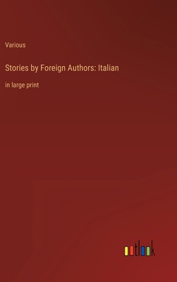 Stories by Foreign Authors: Italian: in large p... 3368345133 Book Cover