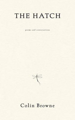 The Hatch: Poems and Conversations 0889229384 Book Cover