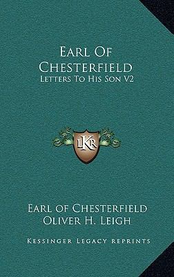 Earl Of Chesterfield: Letters To His Son V2 1163209856 Book Cover