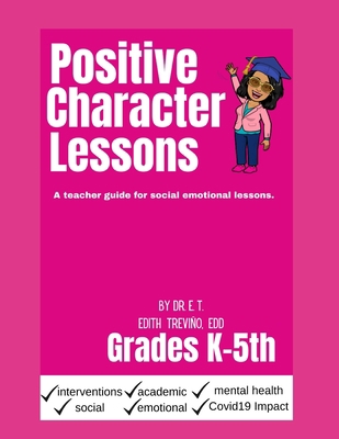 Positive Character Lessons: A teacher guide for...            Book Cover