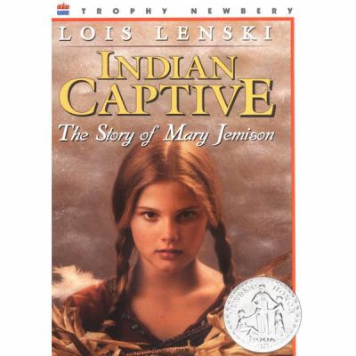 Indian Captive: The Story of Mary Jemison 1482946394 Book Cover
