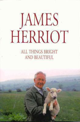 All Things Bright and Beautiful. James Herriot B000OTTQM0 Book Cover