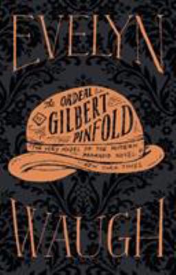 The Ordeal of Gilbert Pinfold 0316216658 Book Cover