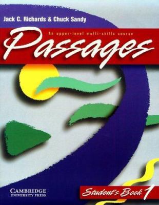 Passages Student's book 1: An Upper-level Multi... 0521648483 Book Cover