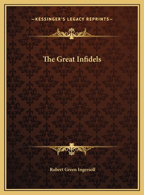 The Great Infidels 1169693490 Book Cover